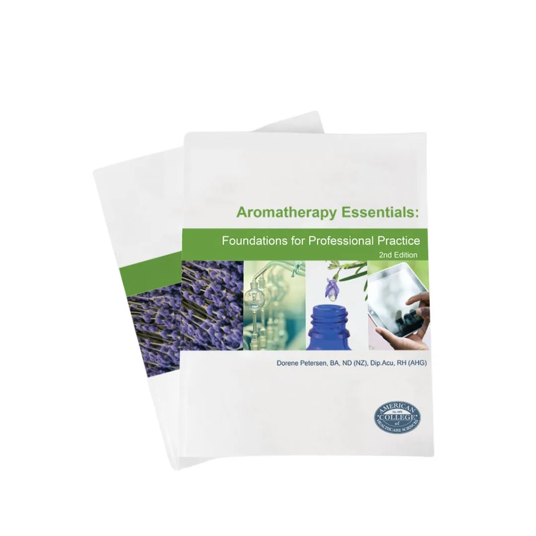 Aromatherapy Essentials: Foundations for Professional Practice