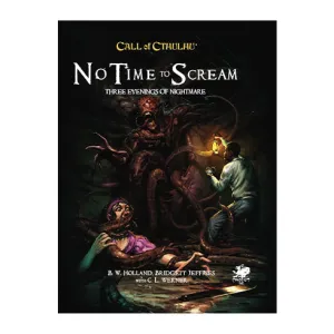 Call of Cthulhu RPG - No Time To Scream