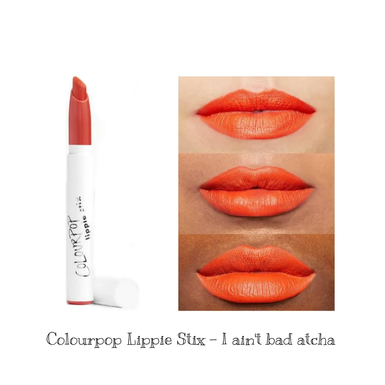 Colourpop Lippie Stix | I Ain't Bad Atcha