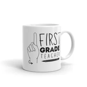 FIRST GRADE TEACHER Mug