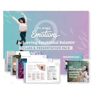 Oil Magic Emotions Achieving Emotional Balance : Presentation & Class Pack
