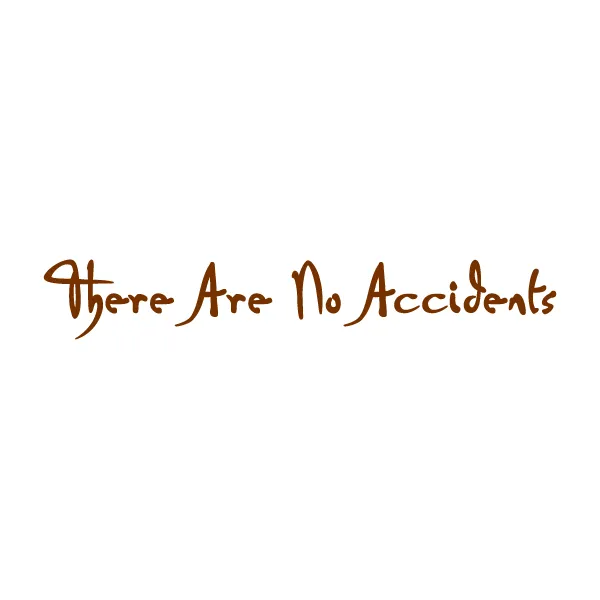 There Are No Accidents Manifestation Tattoo