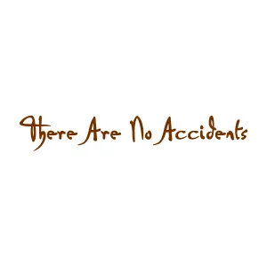 There Are No Accidents Manifestation Tattoo