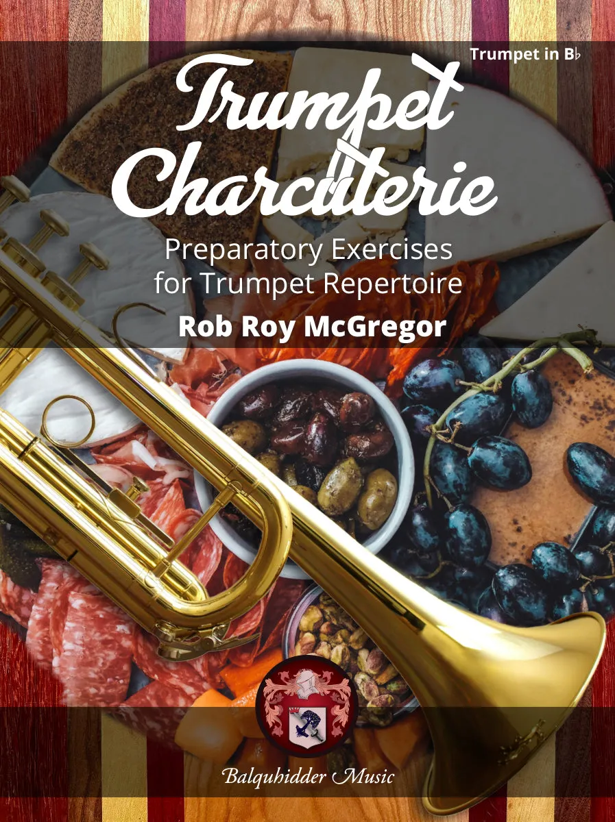 Trumpet Charcuterie (Methods And Studies)