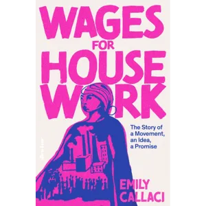 Wages for Housework by Emily Callaci