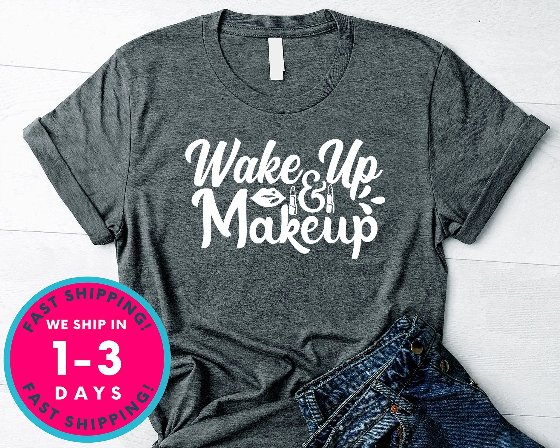 Wake Up And Makeup