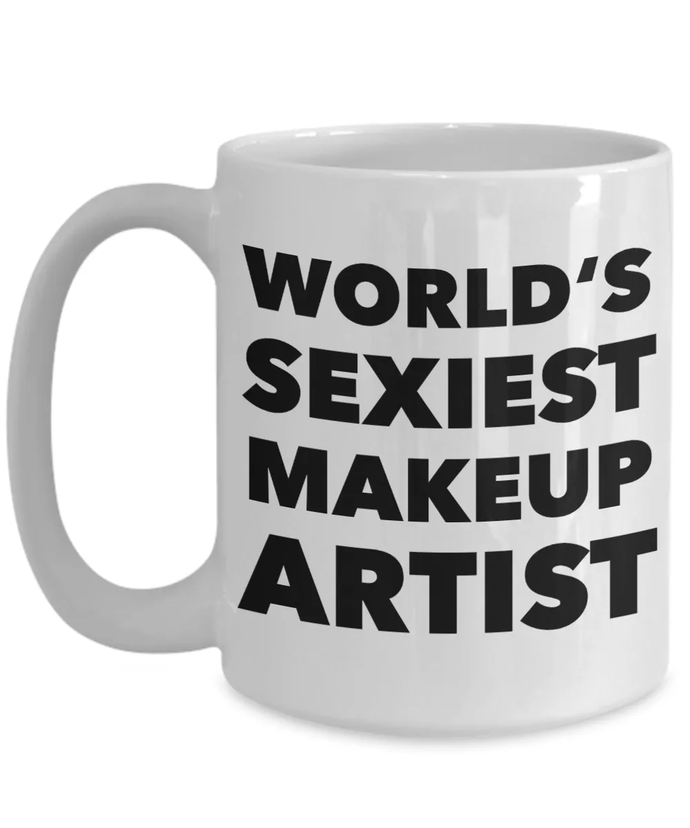 World's Sexiest Makeup Artist Mug Gifts Ceramic Coffee Cup