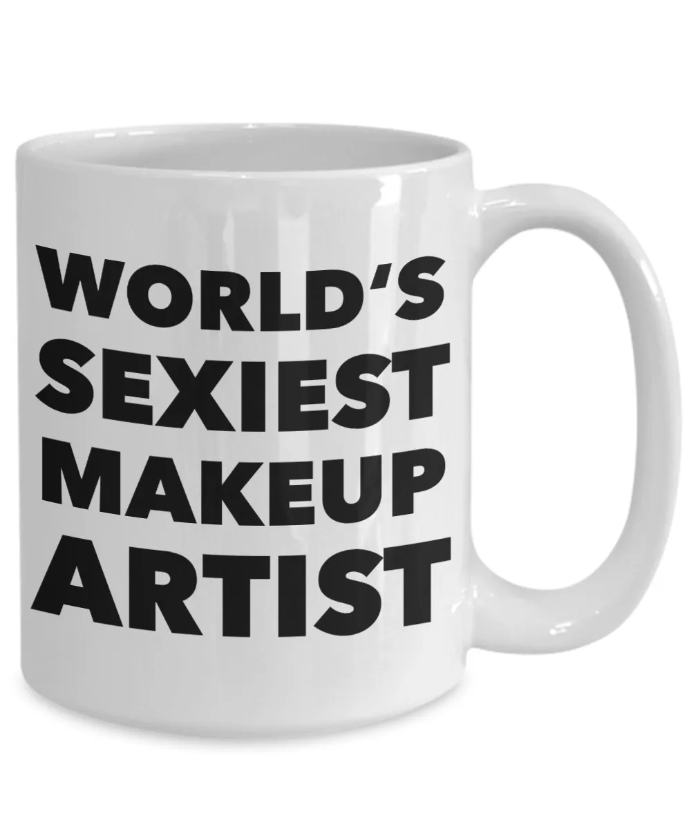 World's Sexiest Makeup Artist Mug Gifts Ceramic Coffee Cup